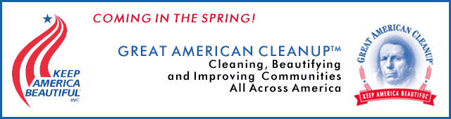 Coming in Spring! GREAT AMERICAN CLEANUP Cleaning, Beautifying and Improving Communities All Across America